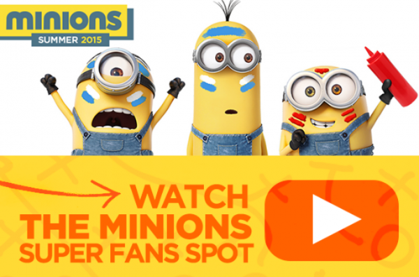 Watch the Minions Super Fans Spot!