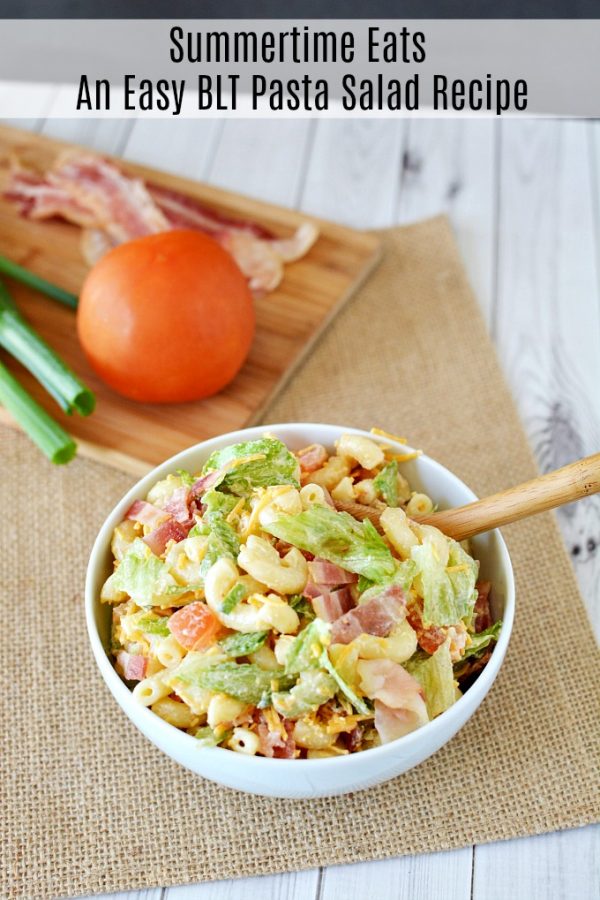 Summertime Eats: An Easy BLT Pasta Salad Recipe