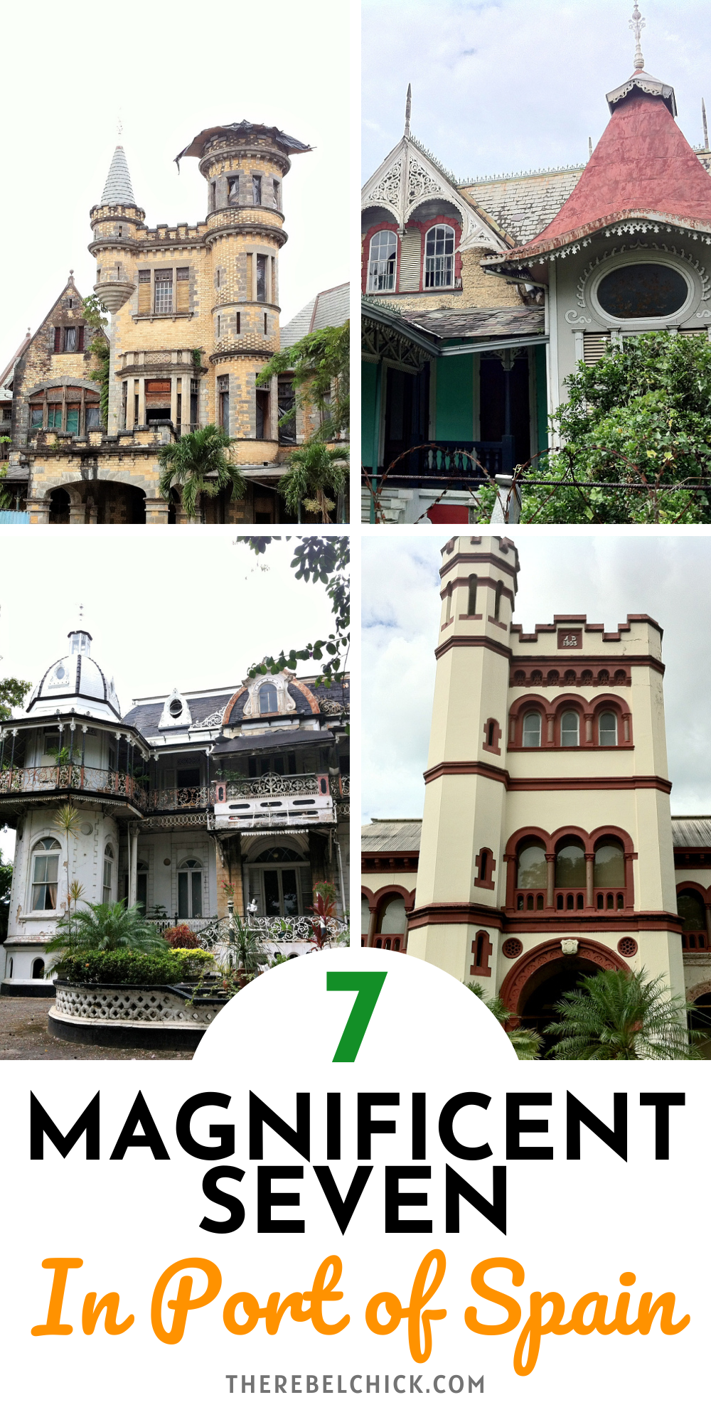 The Magnificent Seven In Port of Spain, Trinidad - Breathtaking Architecture of Trinidad