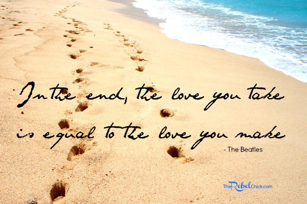 the love you take quote