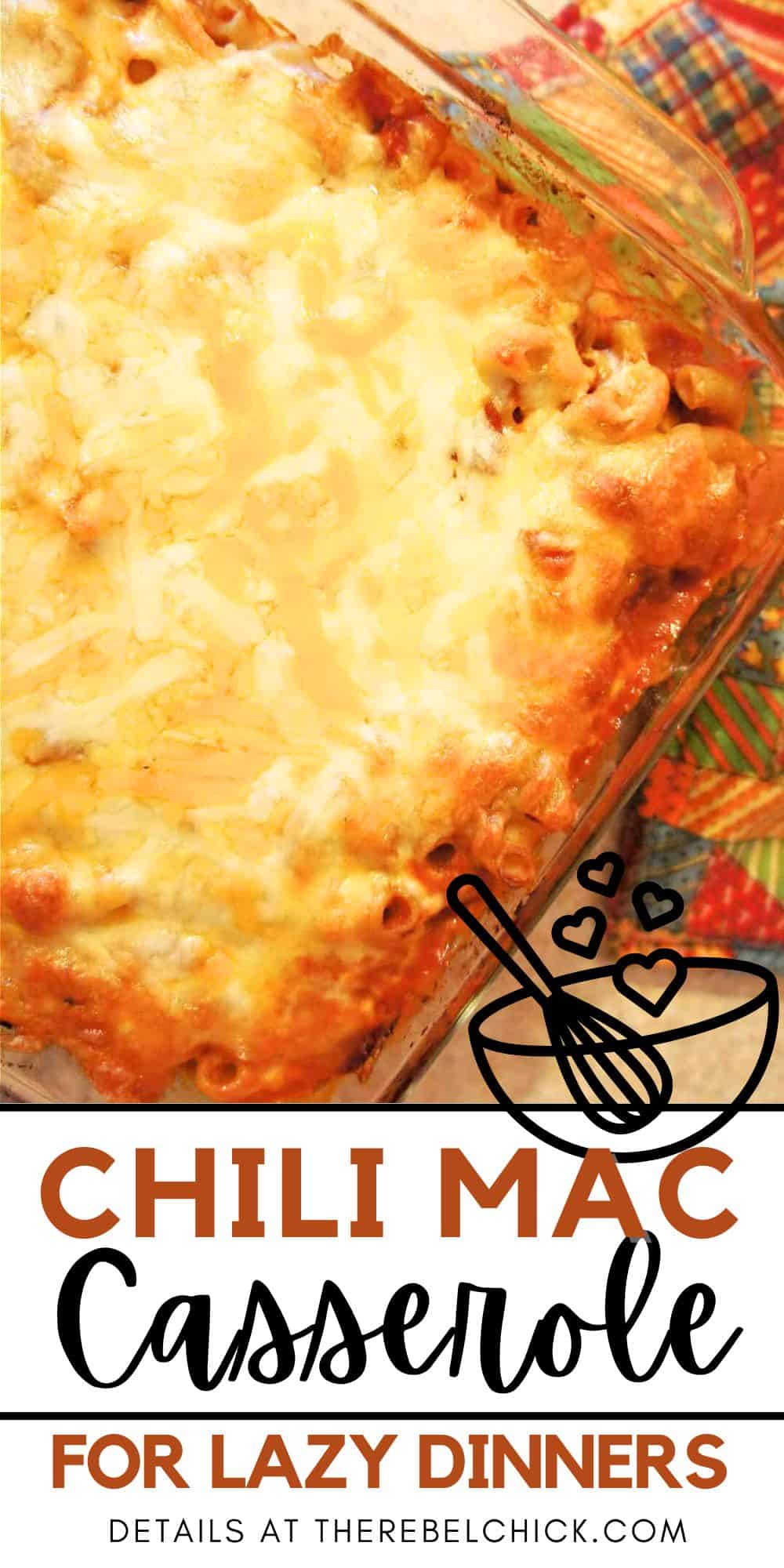 Chili Mac Casserole topped with melted cheese