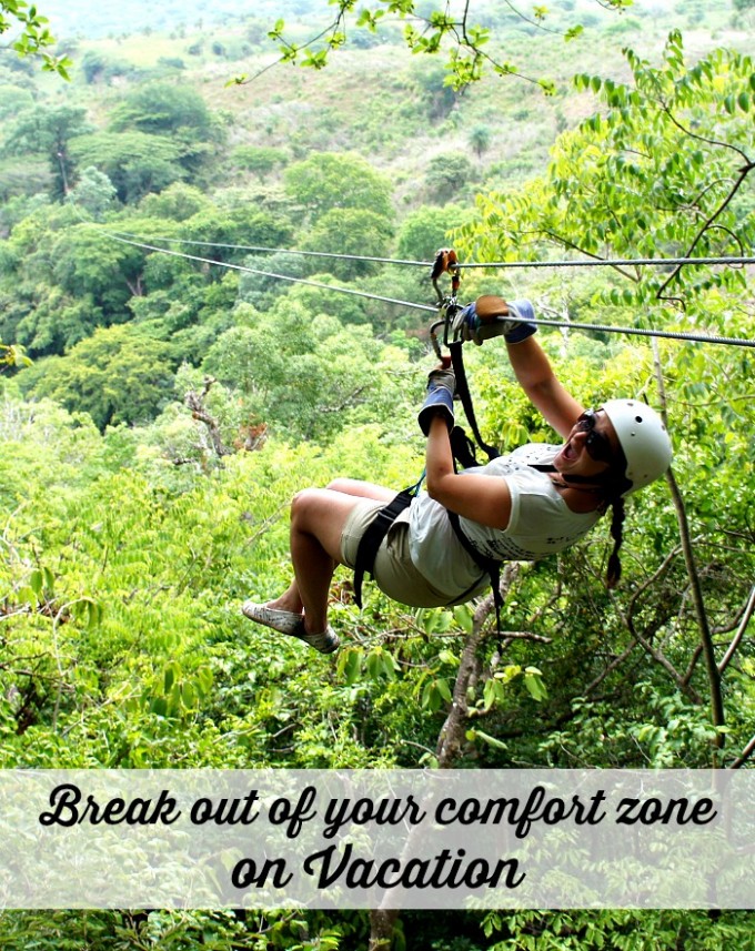 Break out of your comfort zone on vacation