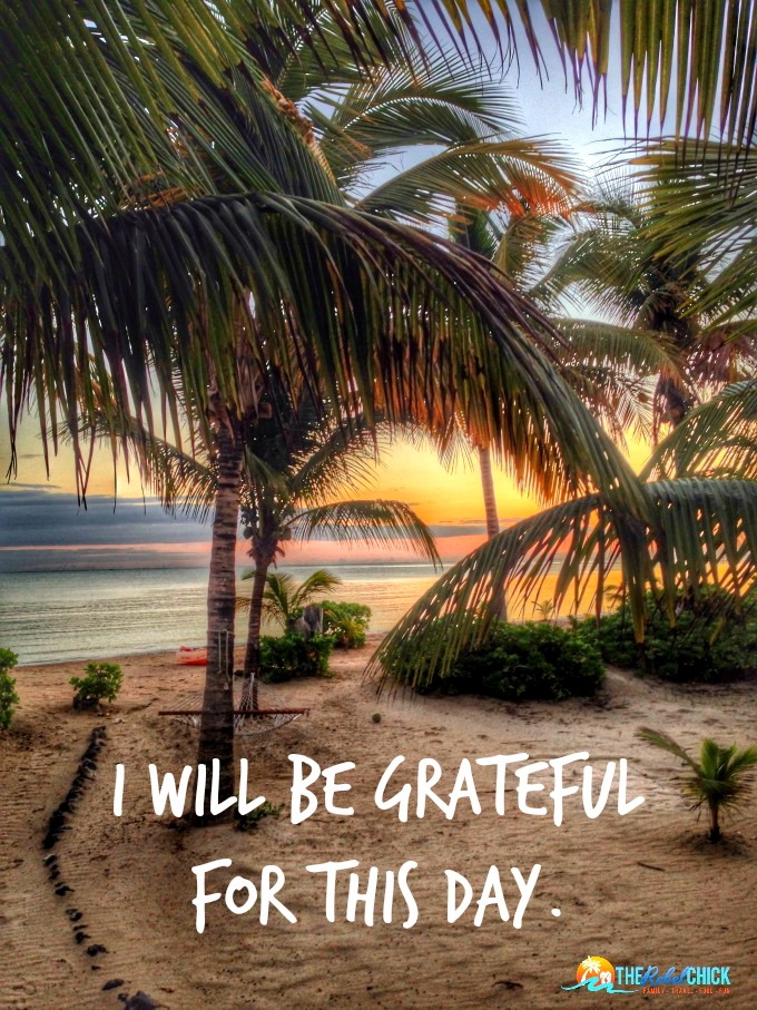 I will be grateful for this day inspirational quote