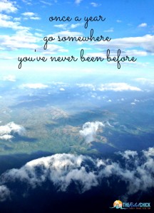 once a year go somewhere you've never been before inspirational quote