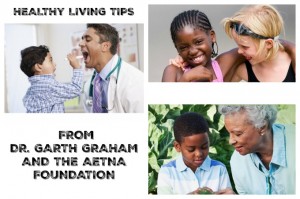 HEALTHY LIVING TIPS FROM DR. GARTH GRAHAM AND AETNA #GOLOCALGRANTS