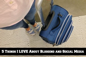 5 Things I Totally LOVE About Blogging and Social Media #Swayis5