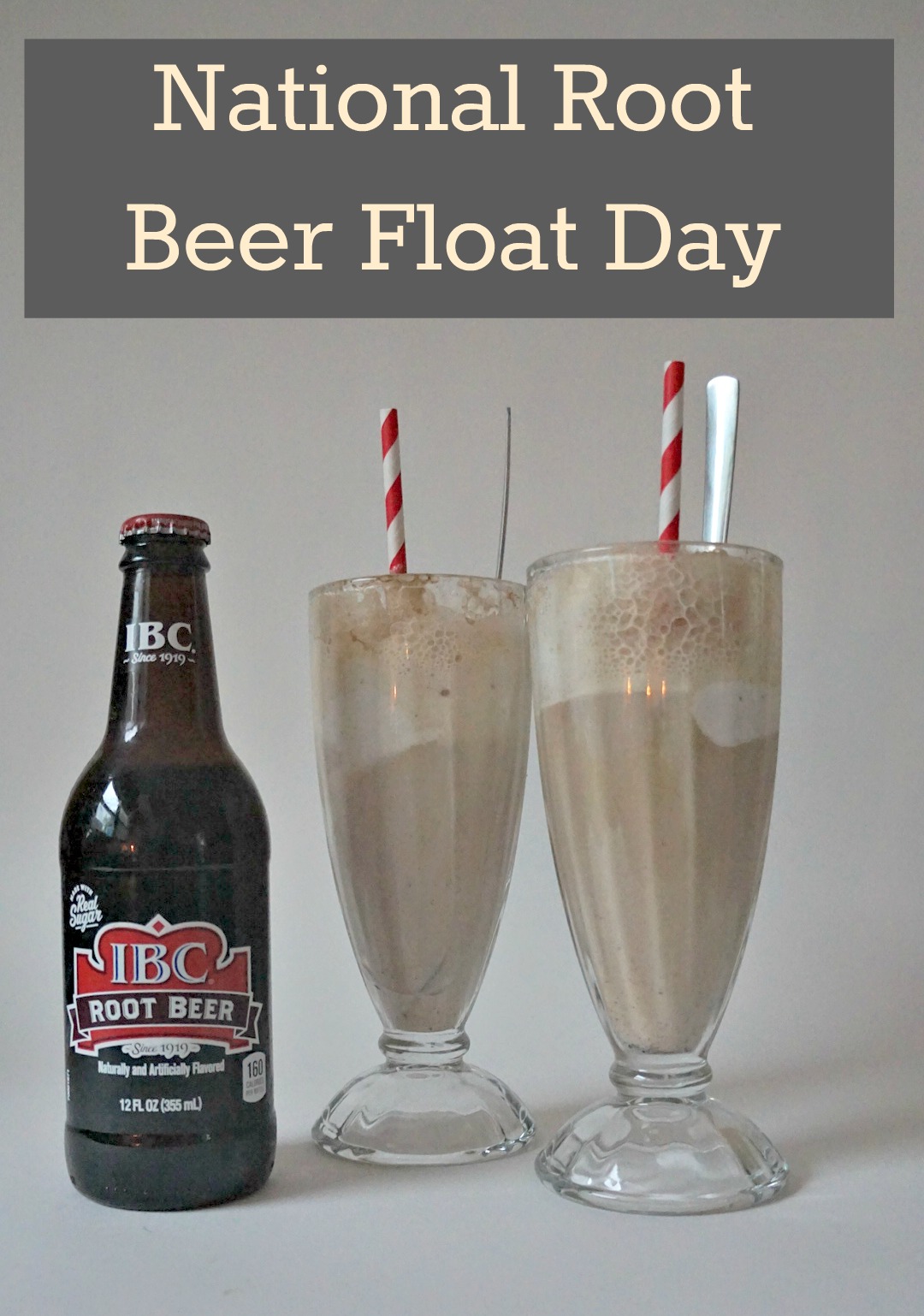 National Root Beer Float Day. 