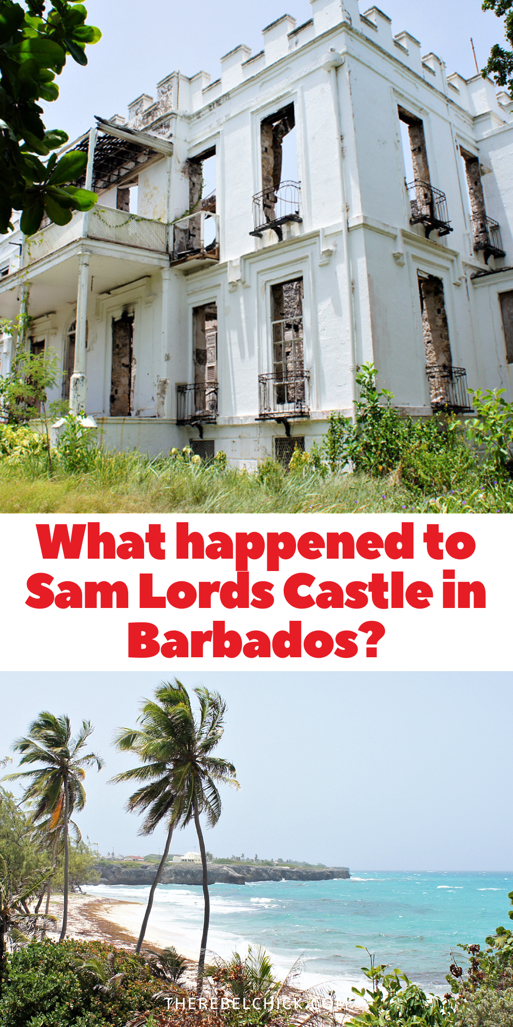 What happened to Sam Lords Castle in Barbados