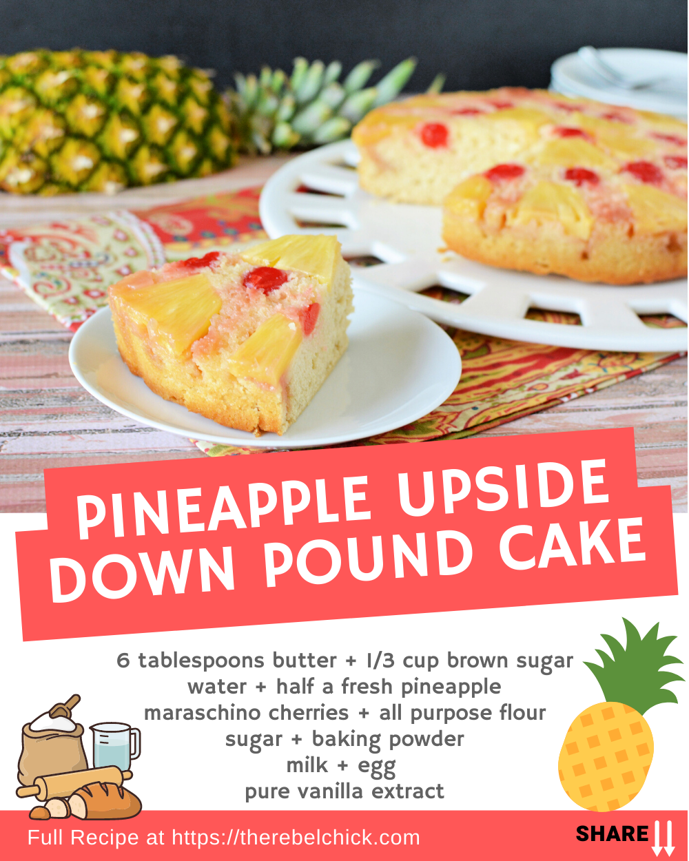 Pineapple Upside Down Pound Cake - The Rebel Chick