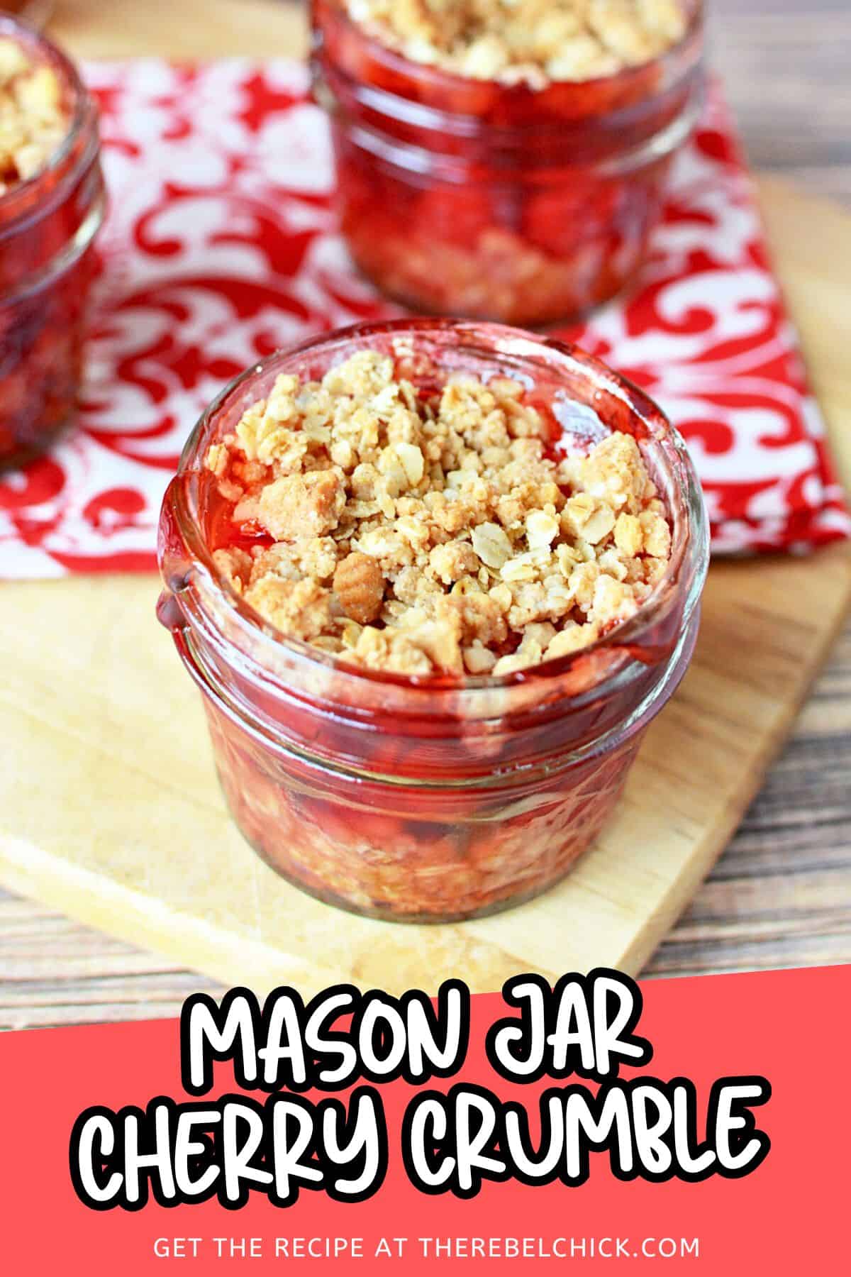 Mason Jar Cherry Crumble