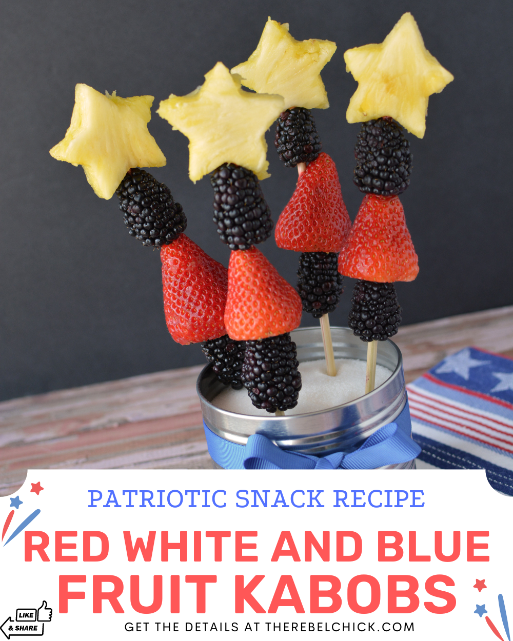 Red White and Blue Fruit Kabobs - The Rebel Chick