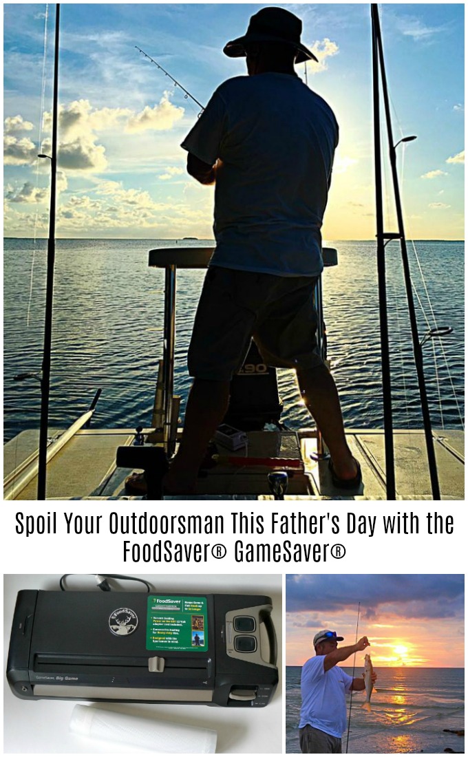 Spoil Your Outdoorsman This Father's Day with the FoodSaver® GameSaver®