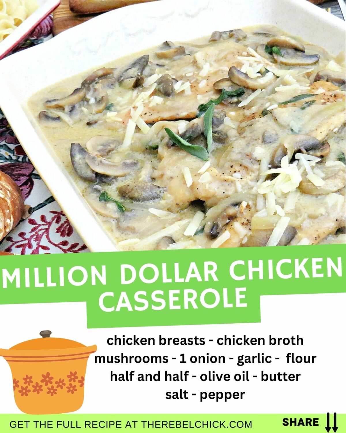 Million Dollar Chicken Casserole - The Rebel Chick