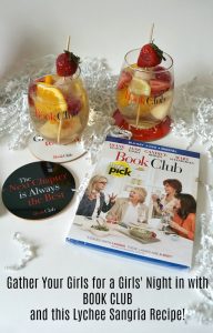 Gather Your Girls for a Night in with BOOK CLUB and this Lychee Sangria Recipe!