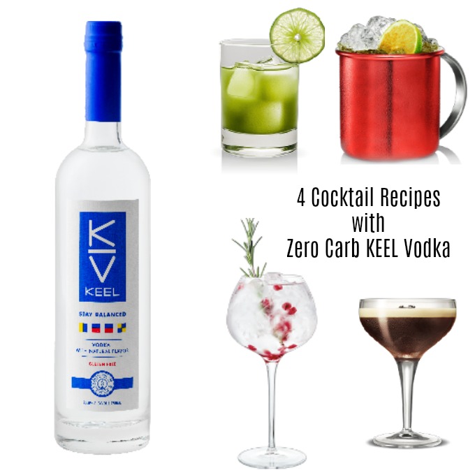4 Cocktail Recipes with Zero Carb KEEL Vodka