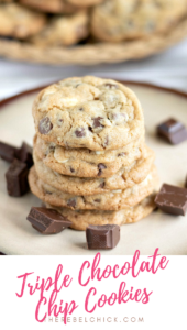 Triple Chocolate Chip Cookies- The Rebel Chick