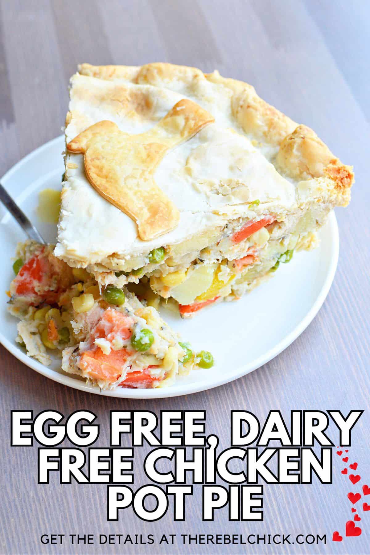 Egg Free, Dairy Free Chicken Pot Pie