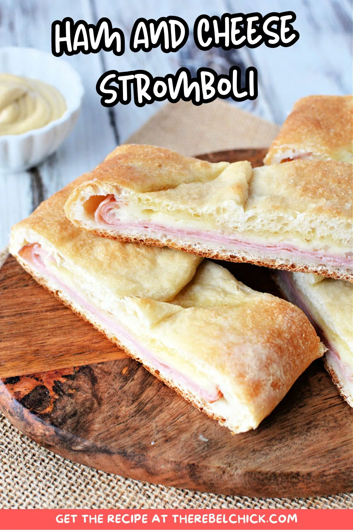 Ham and Cheese Stromboli