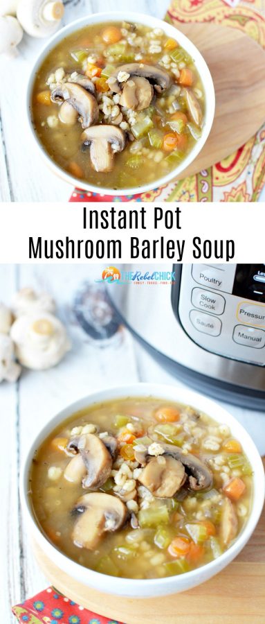 Instant Pot Mushroom Barley Soup Recipe - The Rebel Chick