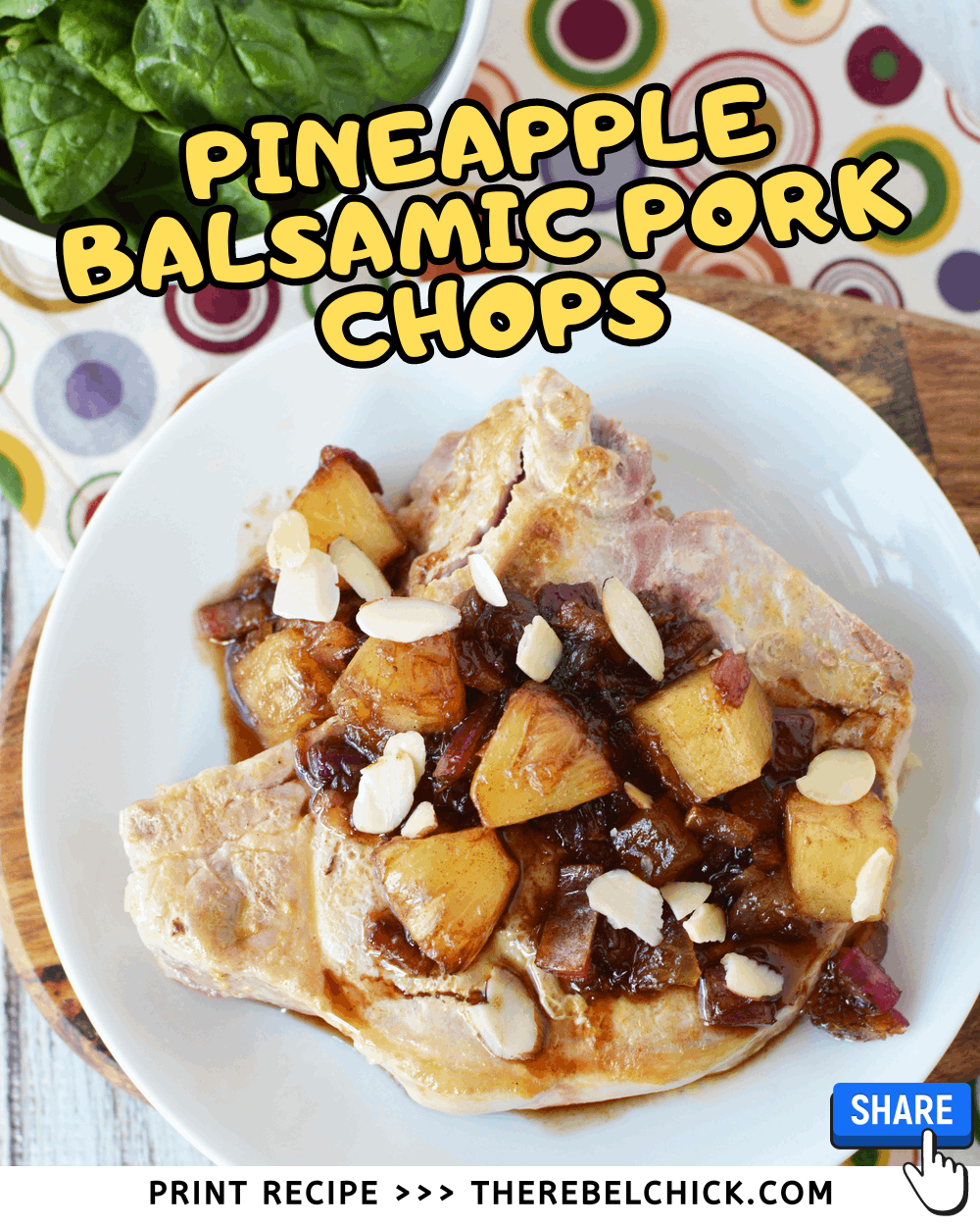 Pineapple Balsamic Pork Chops The Rebel Chick