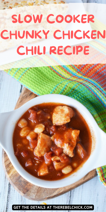 Slow Cooker Chunky Chicken Chili - The Rebel Chick