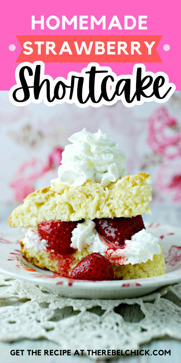 Homemade Strawberry Shortcake - The Rebel Chick