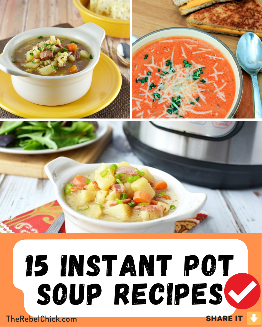 15 Instant Pot Soup Recipes - The Rebel Chick