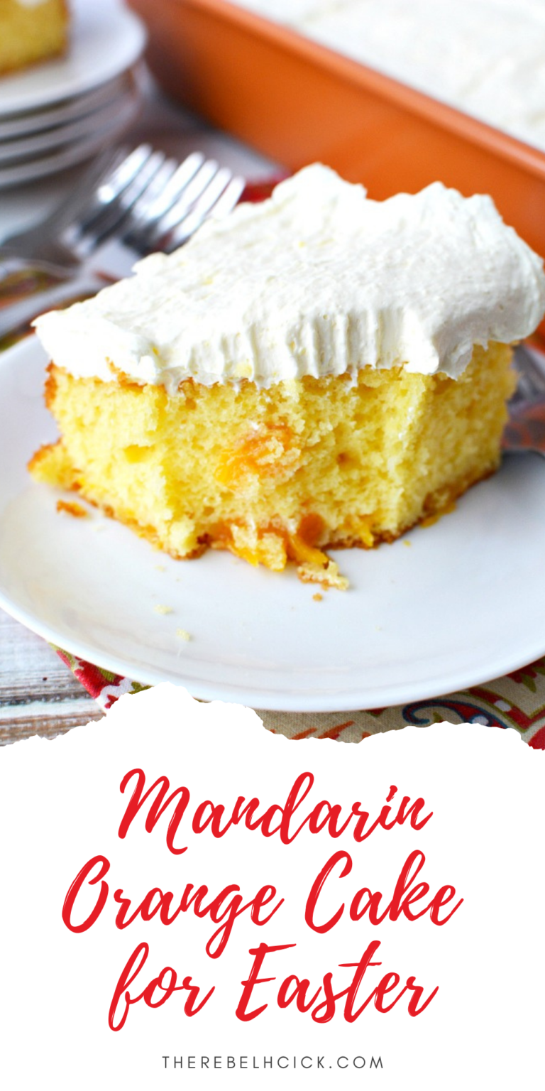 Mandarin Orange Cake Recipe for Easter Dessert - The Rebel Chick