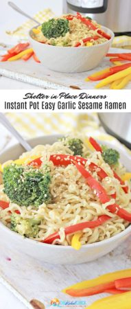 Shelter in Place Dinners - Instant Pot Easy Garlic Sesame Ramen Recipe