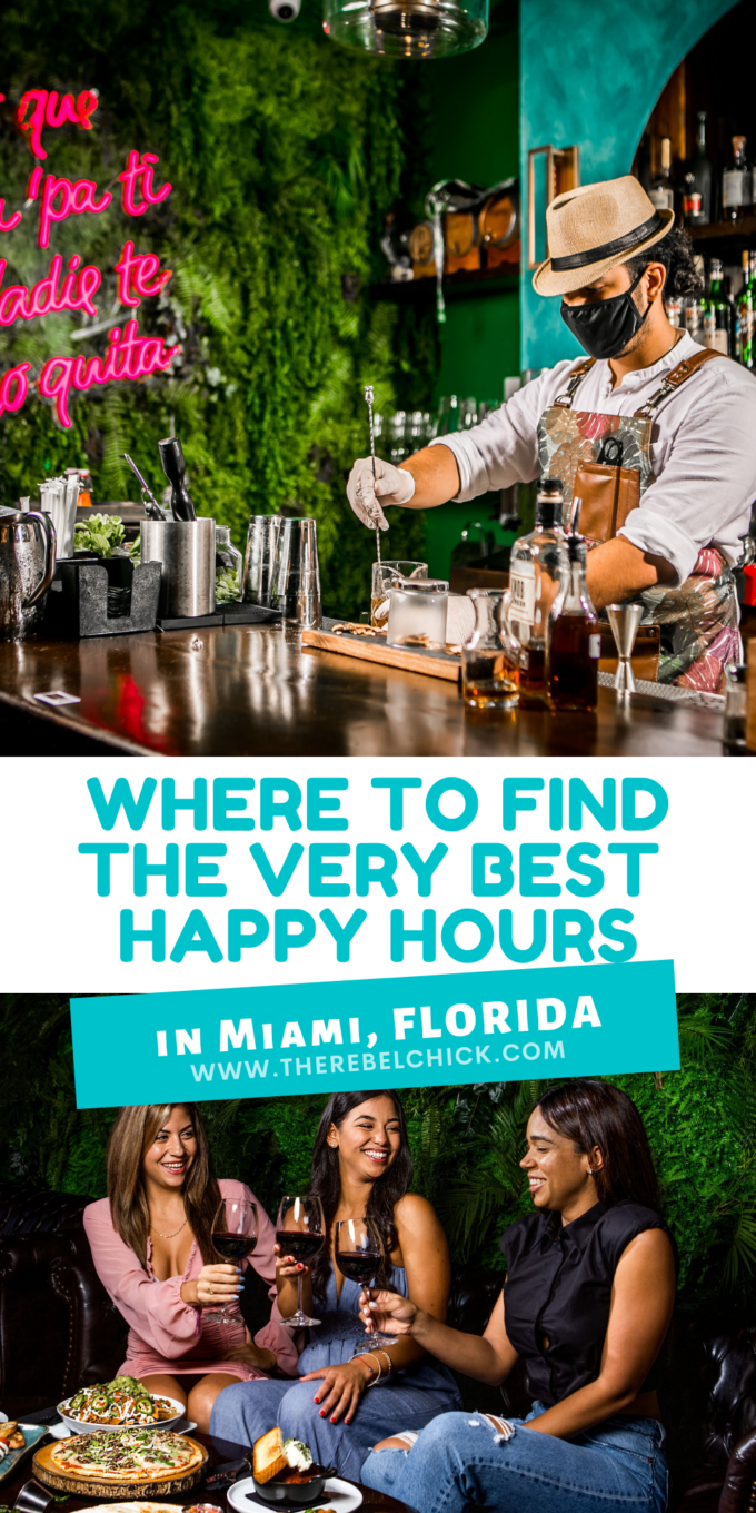The Best Happy Hours in Miami The Rebel Chick
