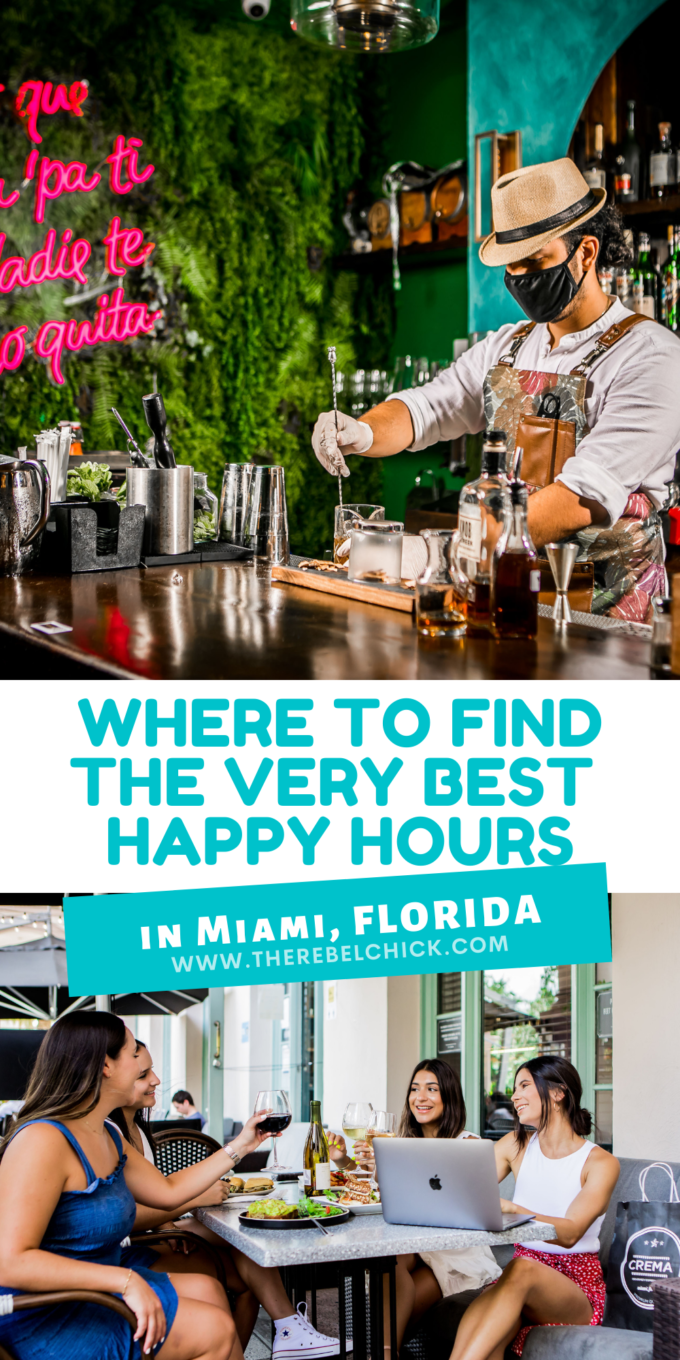 Where to Find The Best Happy Hours in Miami - The Rebel Chick