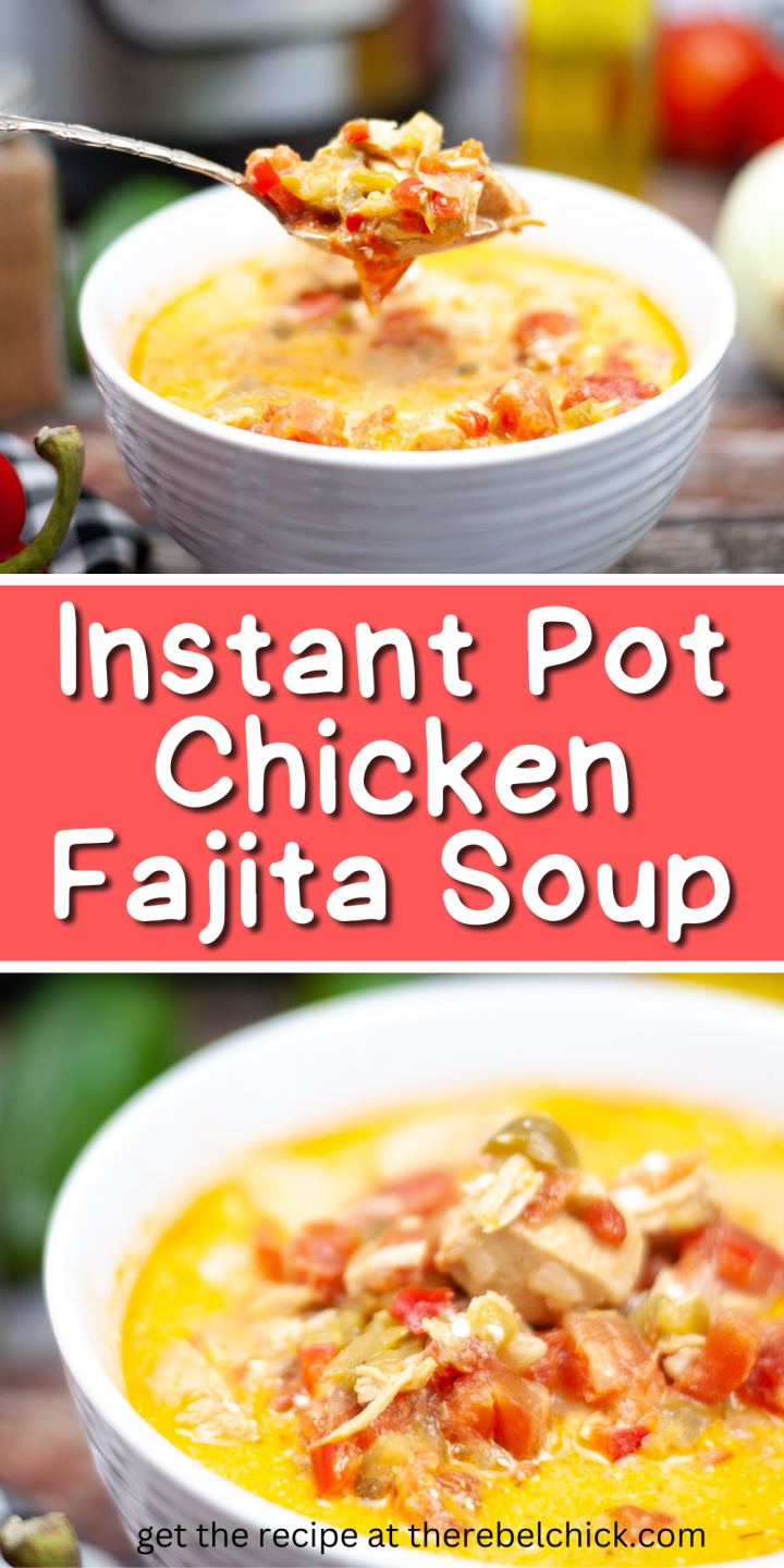 Instant Pot Chicken Fajita Soup - The Rebel Chick