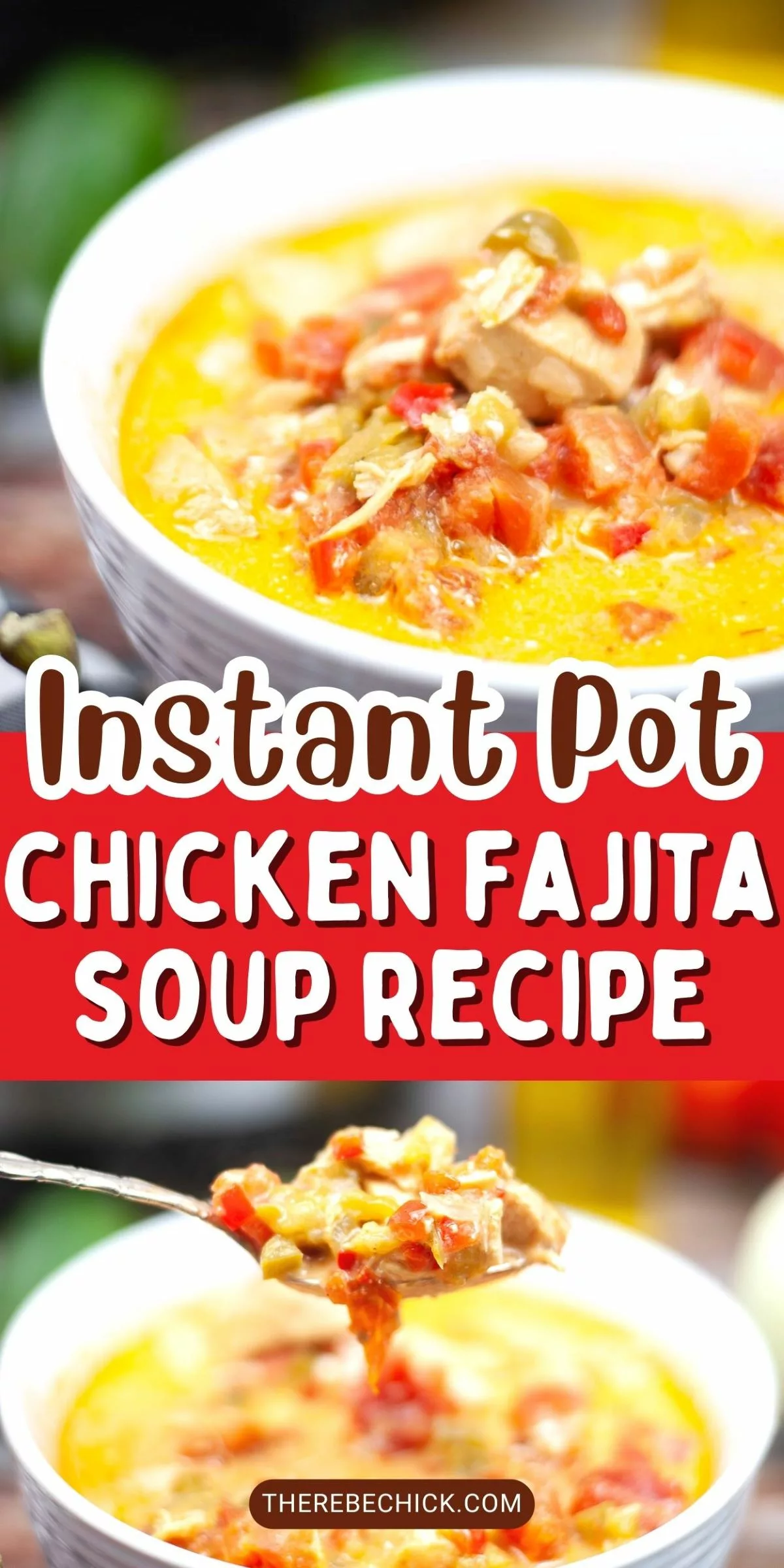 Instant Pot Chicken Fajita Soup - The Rebel Chick