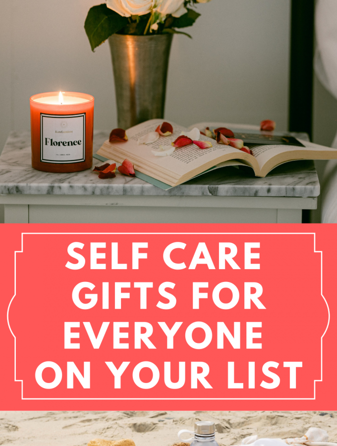 Self Care Gifts for Everyone On Your List