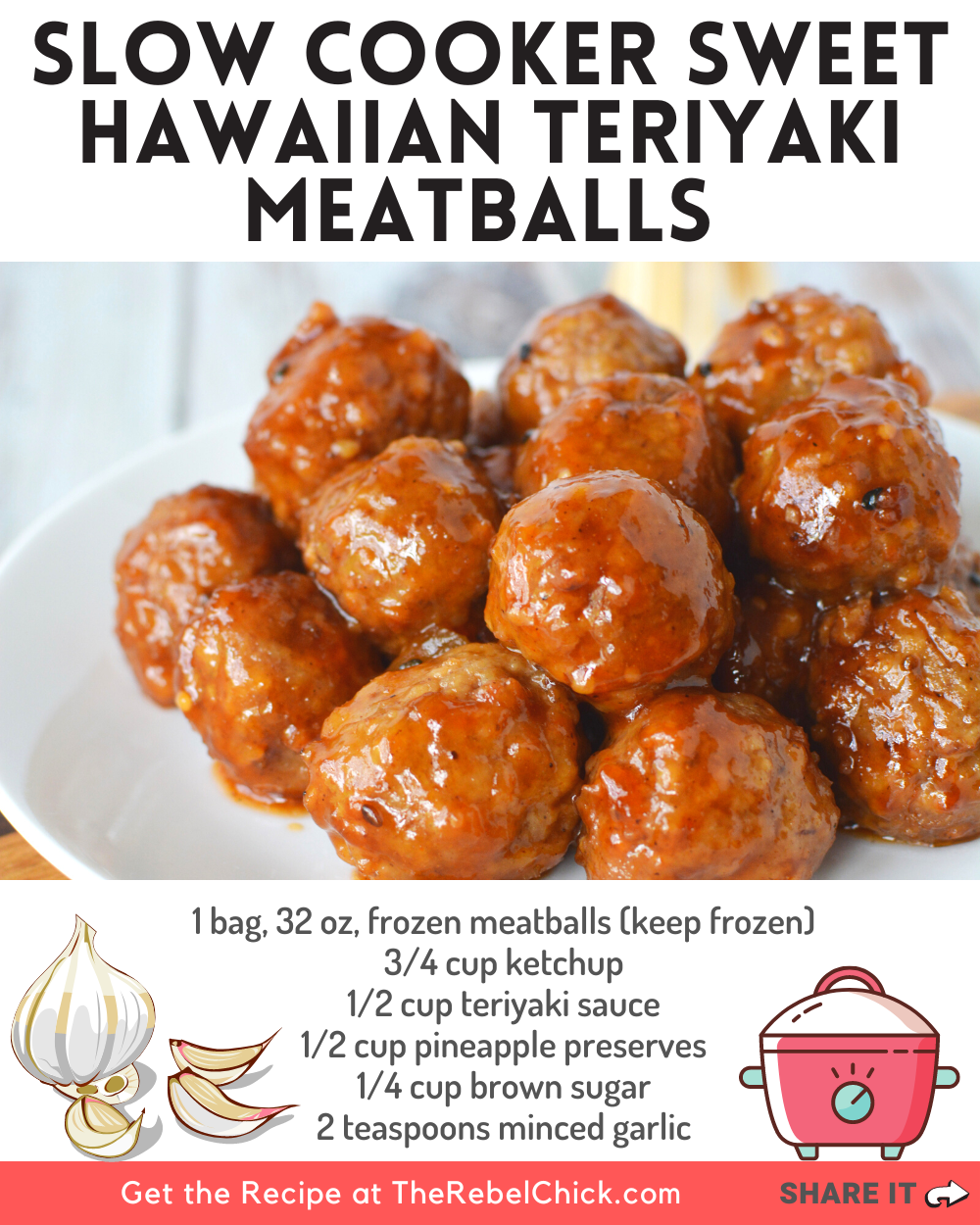 https://therebelchick.com/wp-content/uploads/2021/11/Slow-Cooker-Sweet-Hawaiian-Teriyaki-Meatballs-.png