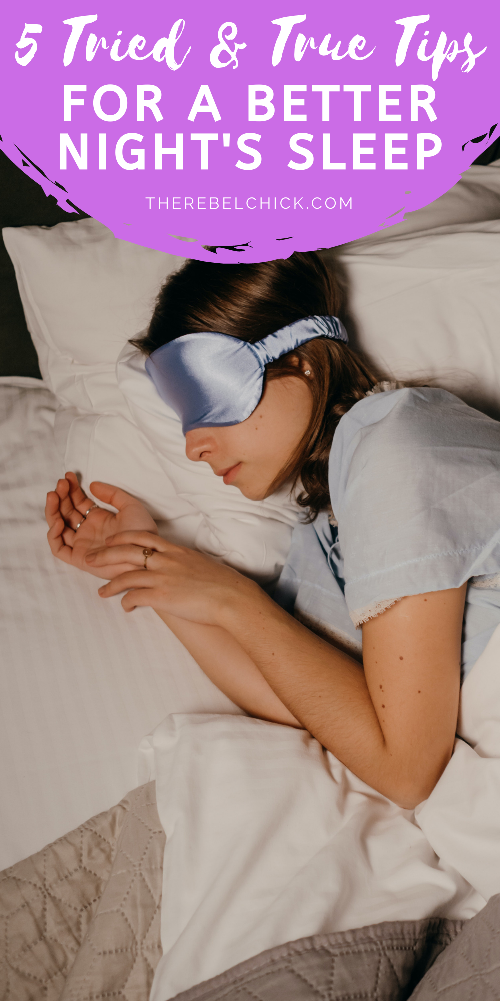 5 Tips For A Better Night s Sleep The Rebel Chick