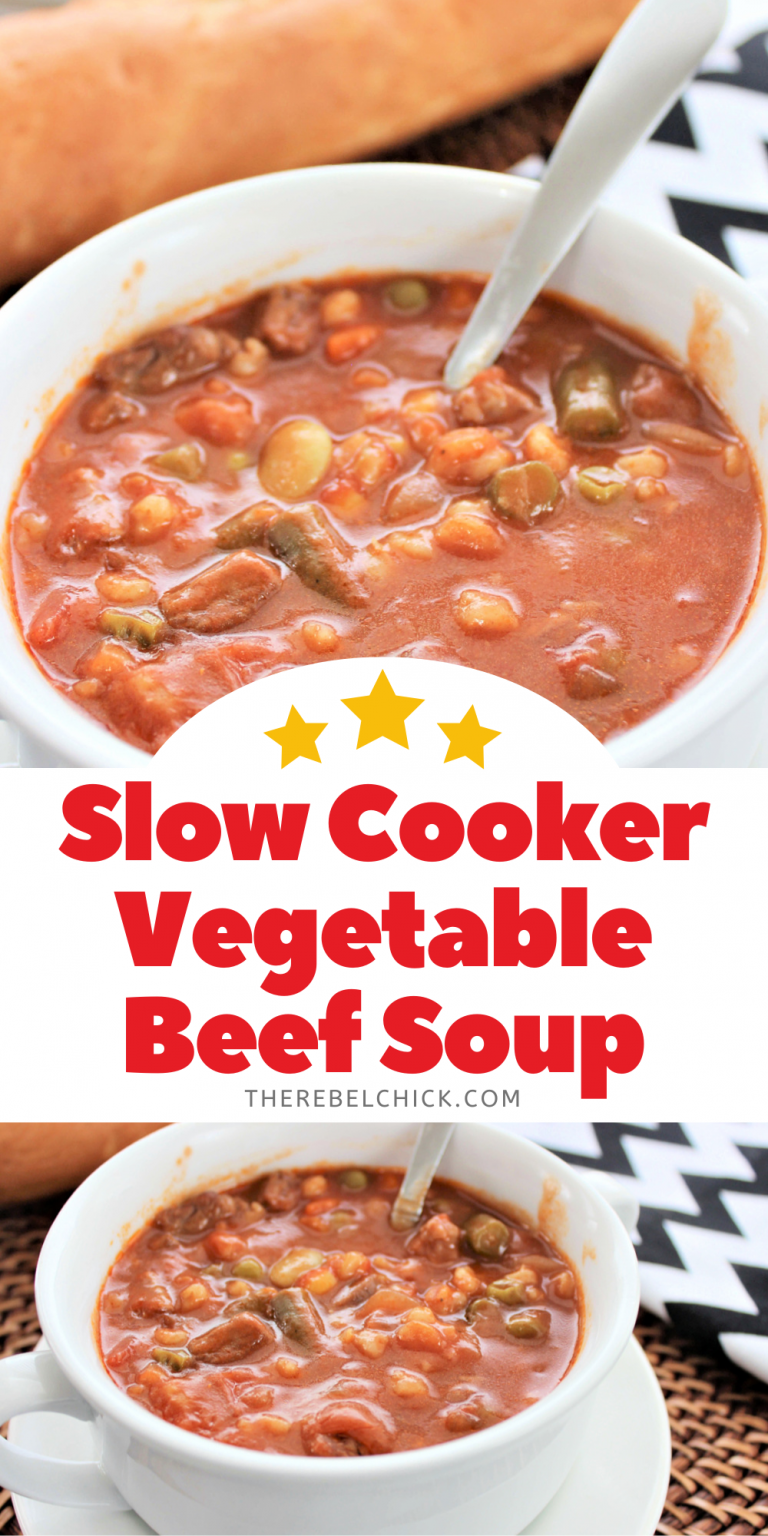 Crock Pot Vegetable Beef Soup Recipe - The Rebel Chick