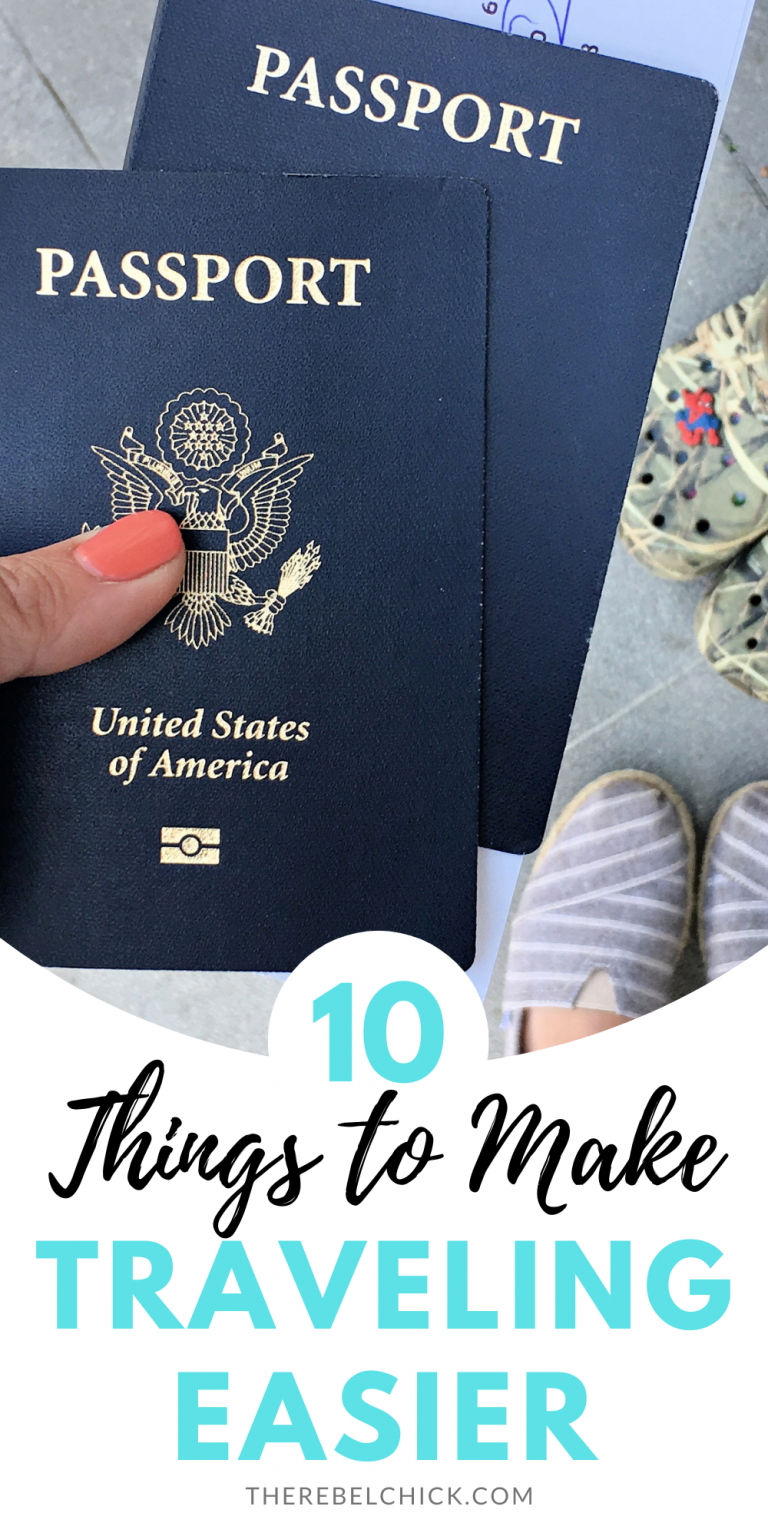10 Things to Make Traveling Easier - The Rebel Chick