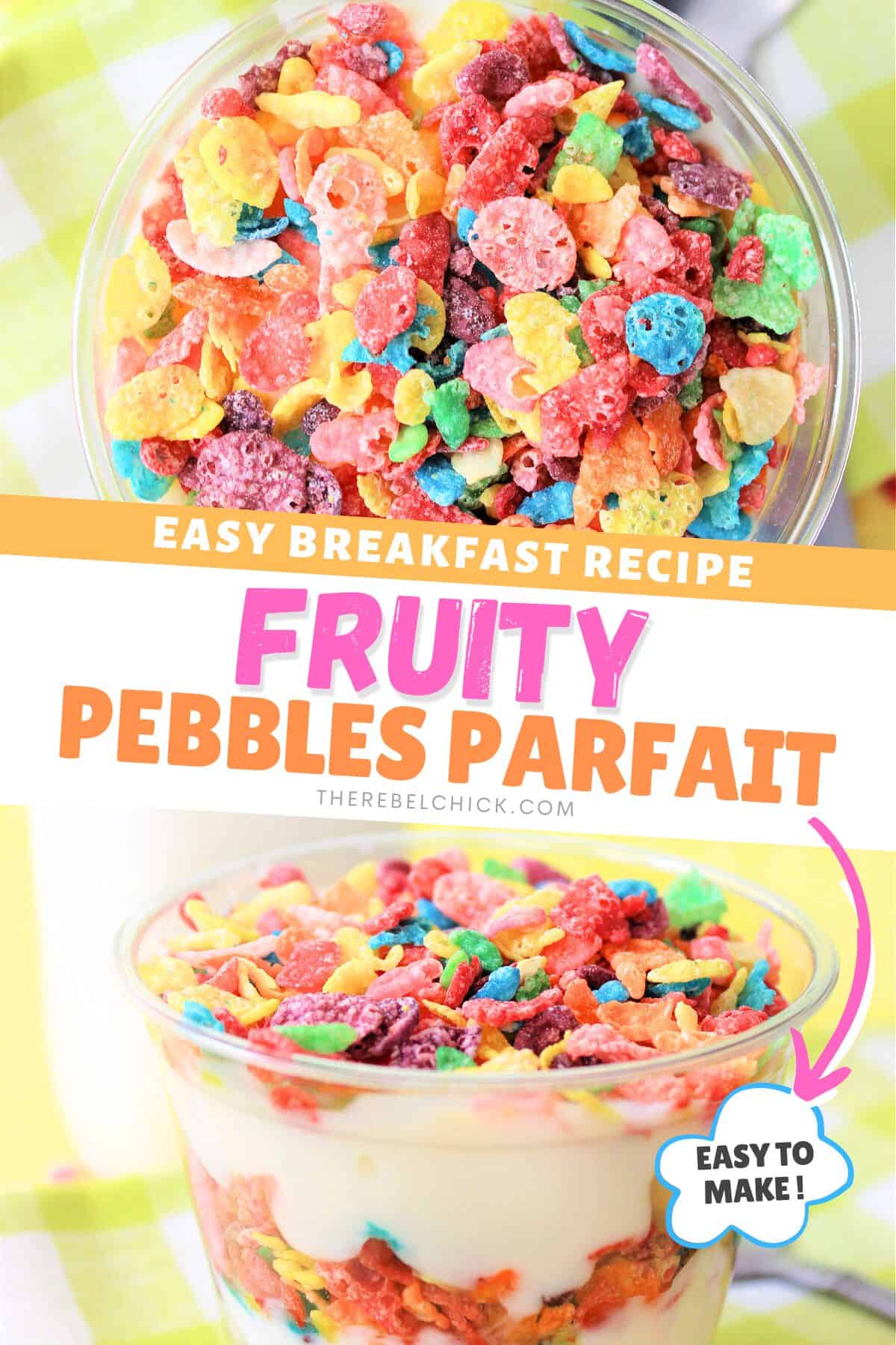Fruity Pebbles Parfait