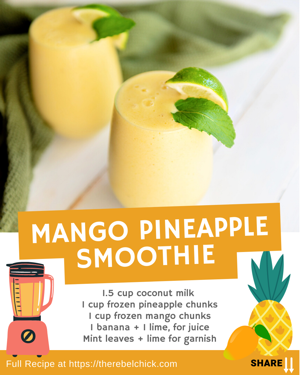 Mango Pineapple Smoothie - The Rebel Chick