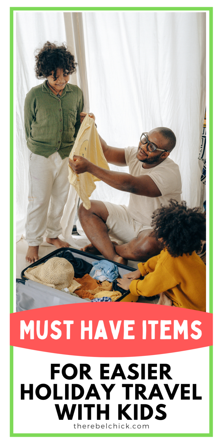 Must Have Items to Make Holiday Travel with Kids Easier