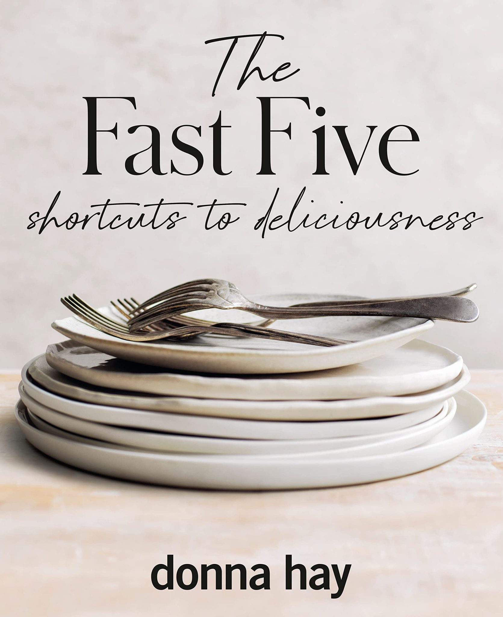 The Fast Five by Donna Hay