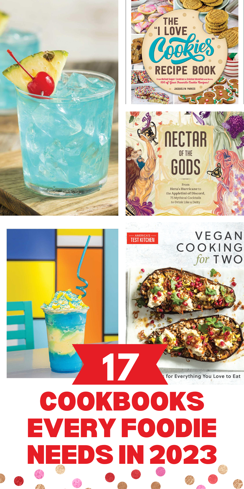 17 Cookbooks Every Foodie Needs in 2023 