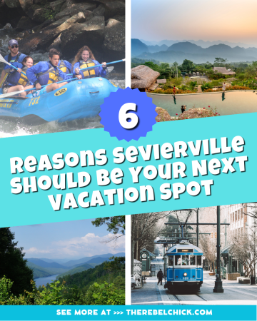 6 Reasons Sevierville Should Be Your Next Vacation Spot