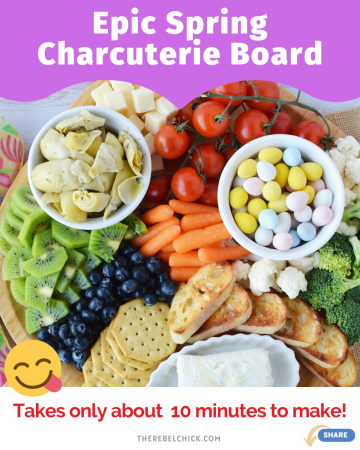 Epic Spring Charcuterie Board