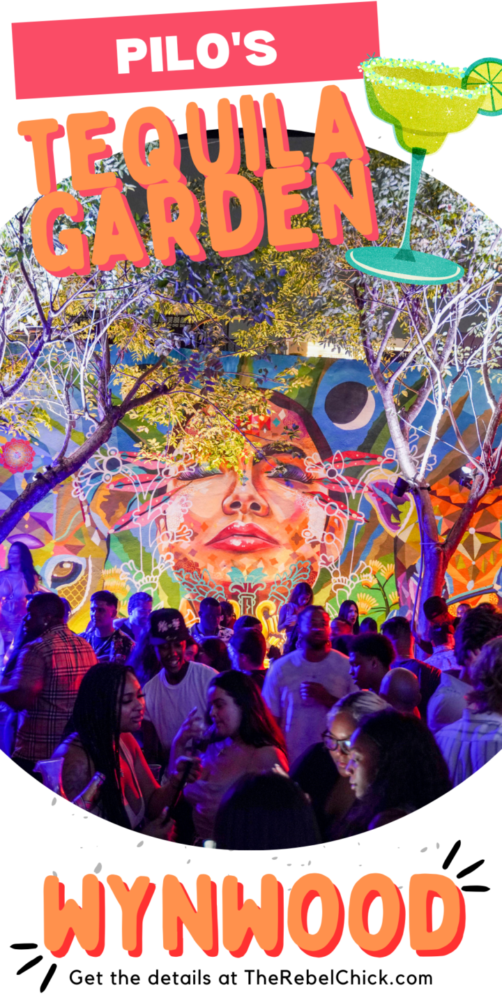 Pilos Tequila Garden Wynwood The Rebel Chick