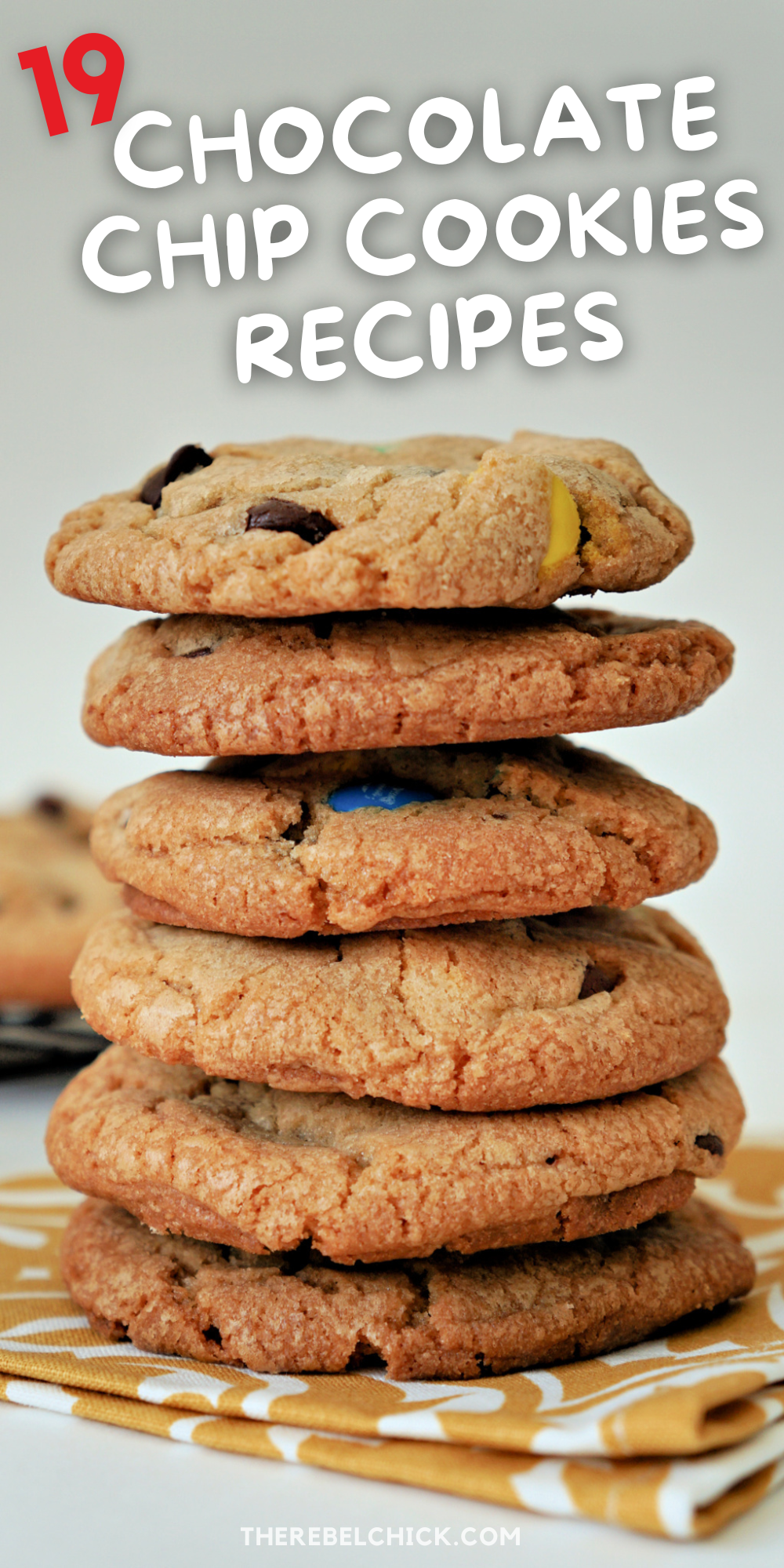 19 Chocolate Chip Cookie Recipes