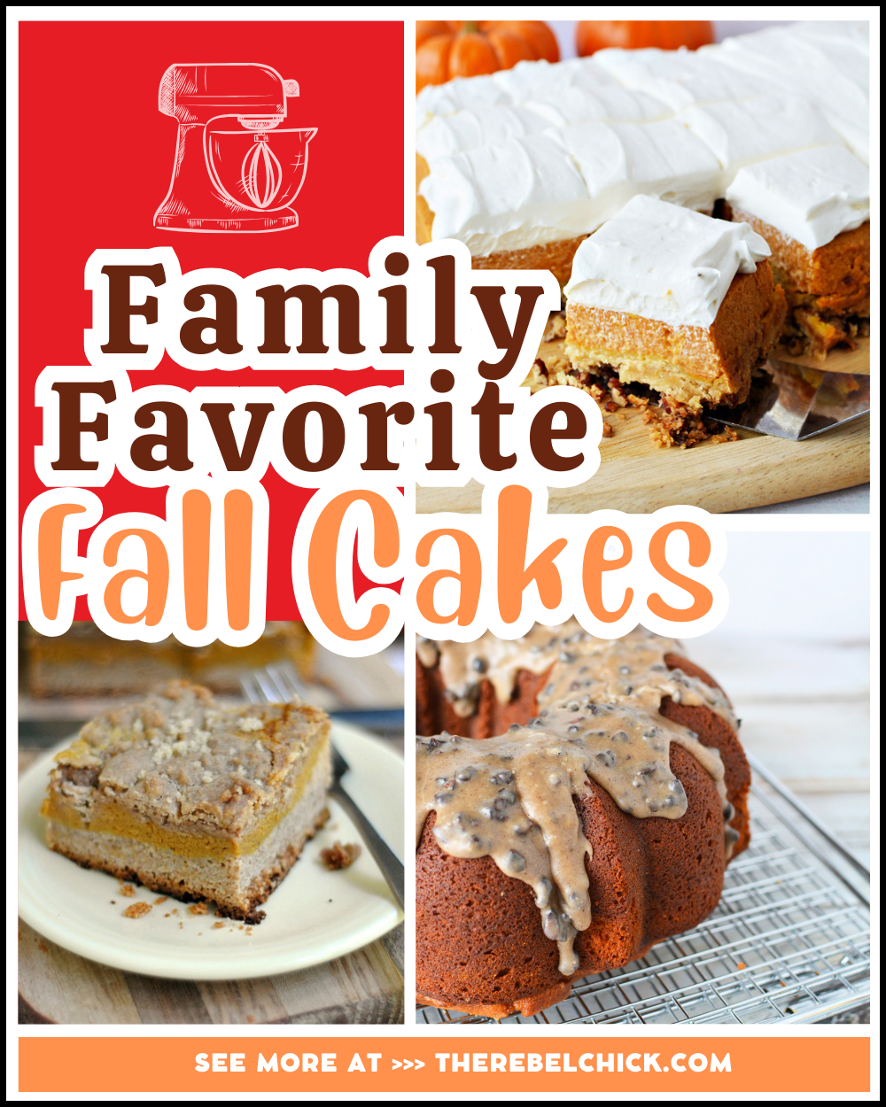 Family Favorite Fall Cakes - The Rebel Chick