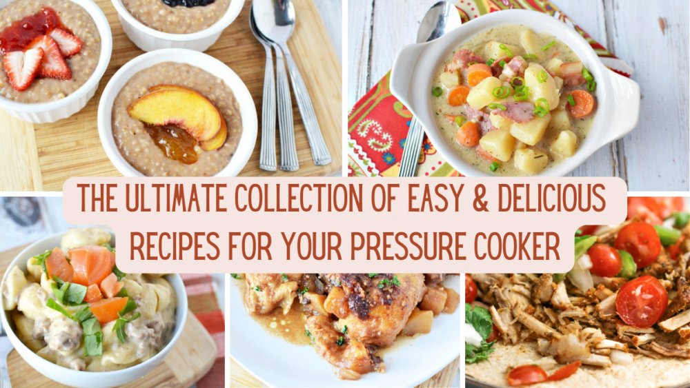 Recipes for Your Pressure Cooker
