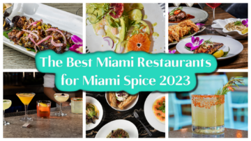 BEST Miami Restaurants for Miami Spice 2023